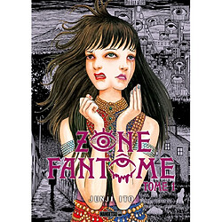 Zone fantôme. Vol. 1