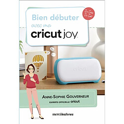 Bien débuter avec ma Cricut Joy
