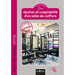 Gestion et comptabilité d'un salon de coiffure : brevet professionnel coiffure