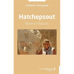 Hatchepsout : reine et pharaon - Occasion