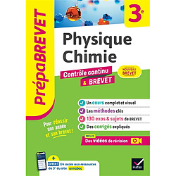 Physique chimie 3e : contrôle continu & brevet : nouveau brevet