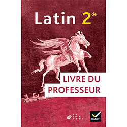 Latin 2de : livre du professeur