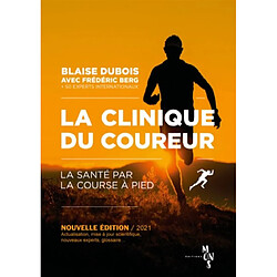 La clinique du coureur : la santé par la course à pied - Occasion