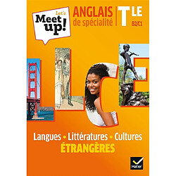 Let's meet up! anglais de spécialité terminale, B2-C1 : langues, littératures, cultures étrangères