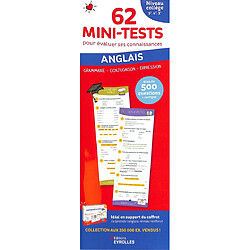 62 mini-tests pour évaluer ses connaissances : anglais niveau collège, 5e, 4e, 3e : grammaire, conjugaison, expression, plus de 500 questions + corrigés