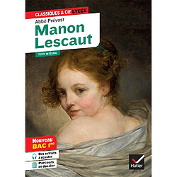 Manon Lescaut (1753) : texte intégral suivi d'un dossier nouveau bac : nouveau bac 1re - Occasion