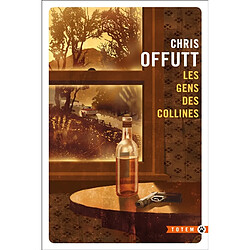 Les gens des collines Chris Offutt