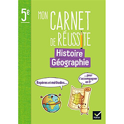 Mon carnet de réussite histoire géographie 5e