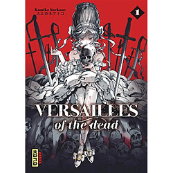 Versailles of the dead. Vol. 1 · Occasion Kumiko Suekane
