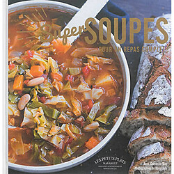 Super soupes : soupes repas complètes - Occasion