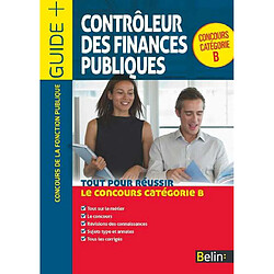 Contrôleur des finances publiques : tout pour réussir le concours catégorie B - Occasion