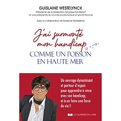 J'ai surmonté mon handicap comme un poisson en haute mer - Occasion