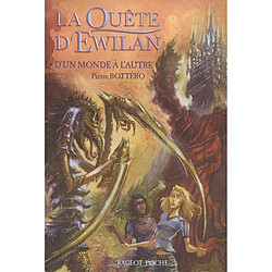 La quête d'Ewilan. Vol. 1. D'un monde à l'autre - Occasion
