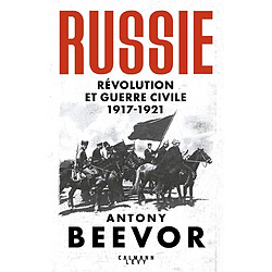 Russie : révolution et guerre civile : 1917-1921