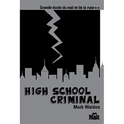 Grande Ecole du mal et de la ruse. Vol. 2