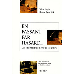 En passant par hasard... : les probabilités de tous les jours