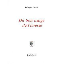 Du bon usage de l'ivresse - Occasion