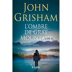 L'ombre de Gray Mountain · Occasion John Grisham