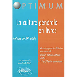 La culture générale en livres : auteurs du XXe siècle - Occasion