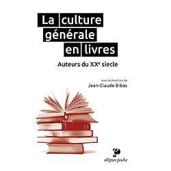 La culture générale en livres : auteurs du XXe siècle