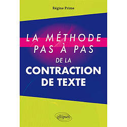La méthode pas à pas de la contraction de texte : concours d'entrée aux grandes écoles de commerce - Occasion