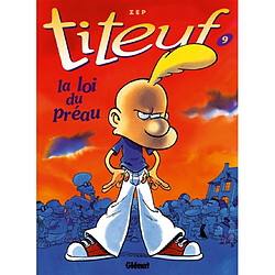 Titeuf. Vol. 9. La loi du préau - Occasion