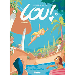 Lou !. Vol. 4. Idylles · Occasion Julien Neel