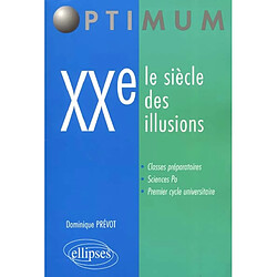 XXe, le siècle des illusions - Occasion