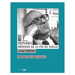 Servabo : mémoire de la fin du siècle - Occasion
