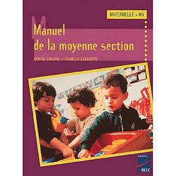 Manuel de la moyenne section : cycle des apprentissages premiers