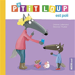 P'tit Loup est poli - Occasion