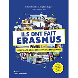 Ils ont fait Erasmus : 30 portraits, 30 ans de découvertes et d'échanges - Occasion