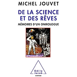 De la science et des rêves : mémoires d'un onirologue - Occasion