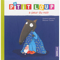 P'tit Loup a peur du noir - Occasion
