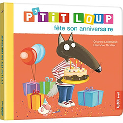 P'tit loup fête son anniversaire - Occasion