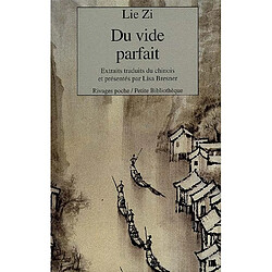 Du vide parfait. Lie Zi
