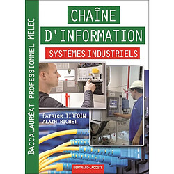 Chaîne d'information systèmes industriels baccalauréat professionnel MELEC