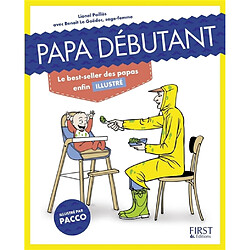 Papa débutant : le best-seller des papas enfin illustré - Occasion