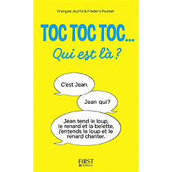Toc toc toc... Qui est là ? : des centaines de toc toc toc hilarants - Occasion