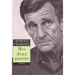 Mes deux guerres : récit