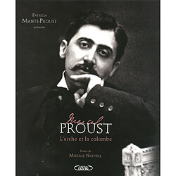 Marcel Proust : l'arche et la colombe