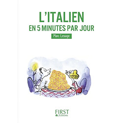 L'italien en 5 minutes par jour : tout dire et tout comprendre en un rien de temps !