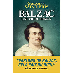 Balzac : une vie de roman - Occasion