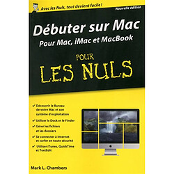 Débuter sur Mac pour les nuls : pour Mac, iMac et MacBook - Occasion