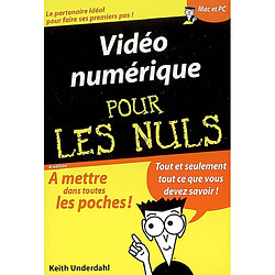 Vidéo numérique pour les nuls · Occasion Keith Underdahl