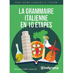 La grammaire italienne en 10 étapes : cours + exercices