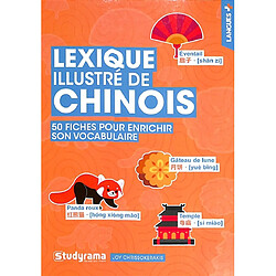 Lexique illustré de chinois : 50 fiches pour enrichir son vocabulaire