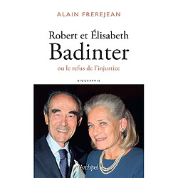 Robert et Elisabeth Badinter : deux enfants de la République · Occasion Alain Frerejean