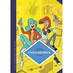 L'adolescence : un âge à part entière