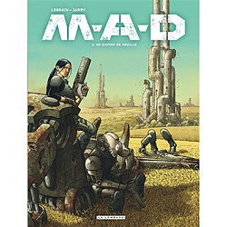 MAD. Vol. 1. Un empire de rouille